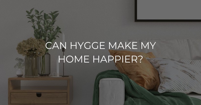 Can Hygge Make My Home Happier?